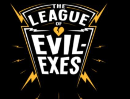 The League of Evil Exes 