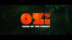 Ozi: Voice of the Forest