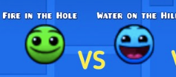 Fire in the hole + Water on the hill hybrid