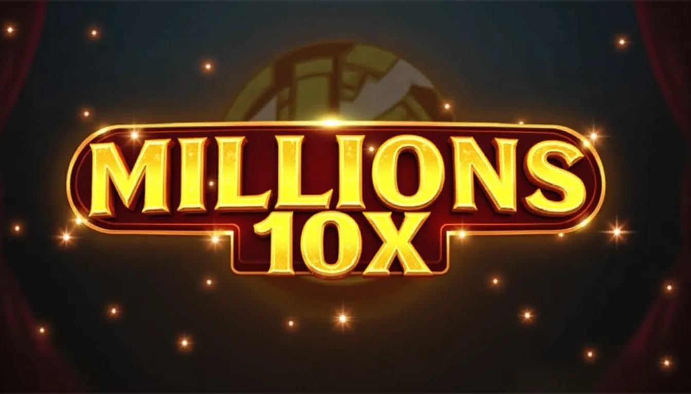 Millions 10X