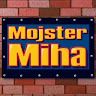 Mojster Miha