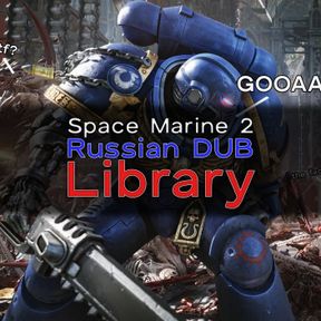 Space Marine 2 Library | RU Dub