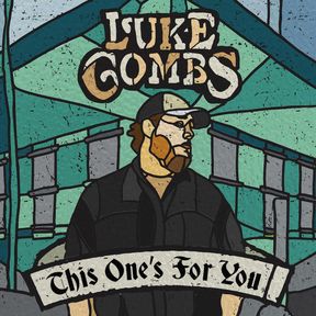 Luke Combs (2017 - This One's For You Era)