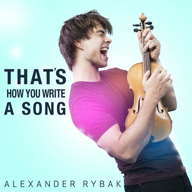 Alexander Rybak (That's How You Write a Song Single)