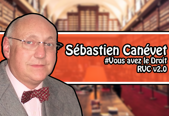 Sébastien Canévet (Vous avez le Droit)