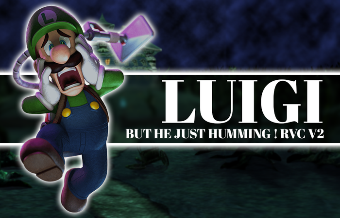 Luigi [But just Humming Samples] [Luigi Mansion 1]