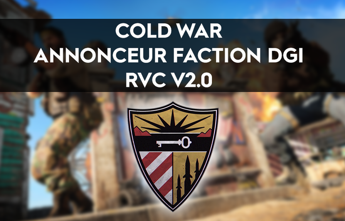 Annonceurs COD CW - Faction DGI