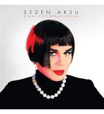 Sezen Aksu (2010 Era)