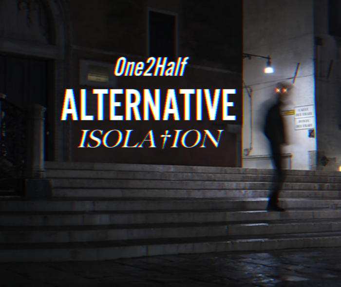 One2Half (Alternative Isolation Era)