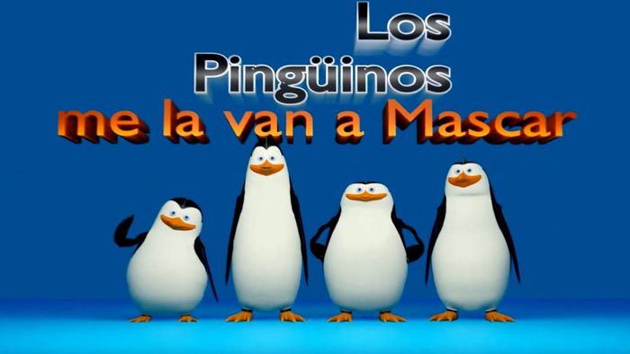 Los Pingüinos Me La Van a Mascar (Español Latino)