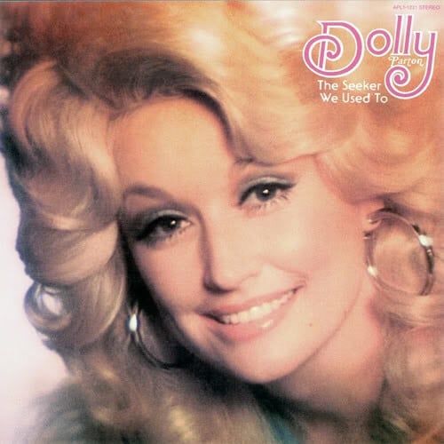 Dolly Parton (The Seeker/We Used To Era)