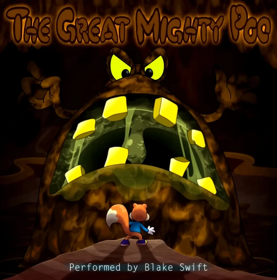 The Great Mighty Poo (Blake Swift/Cover Sloprano Conker's Bad Fur Day)