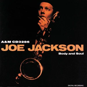 Joe Jackson (Body and soul Era)