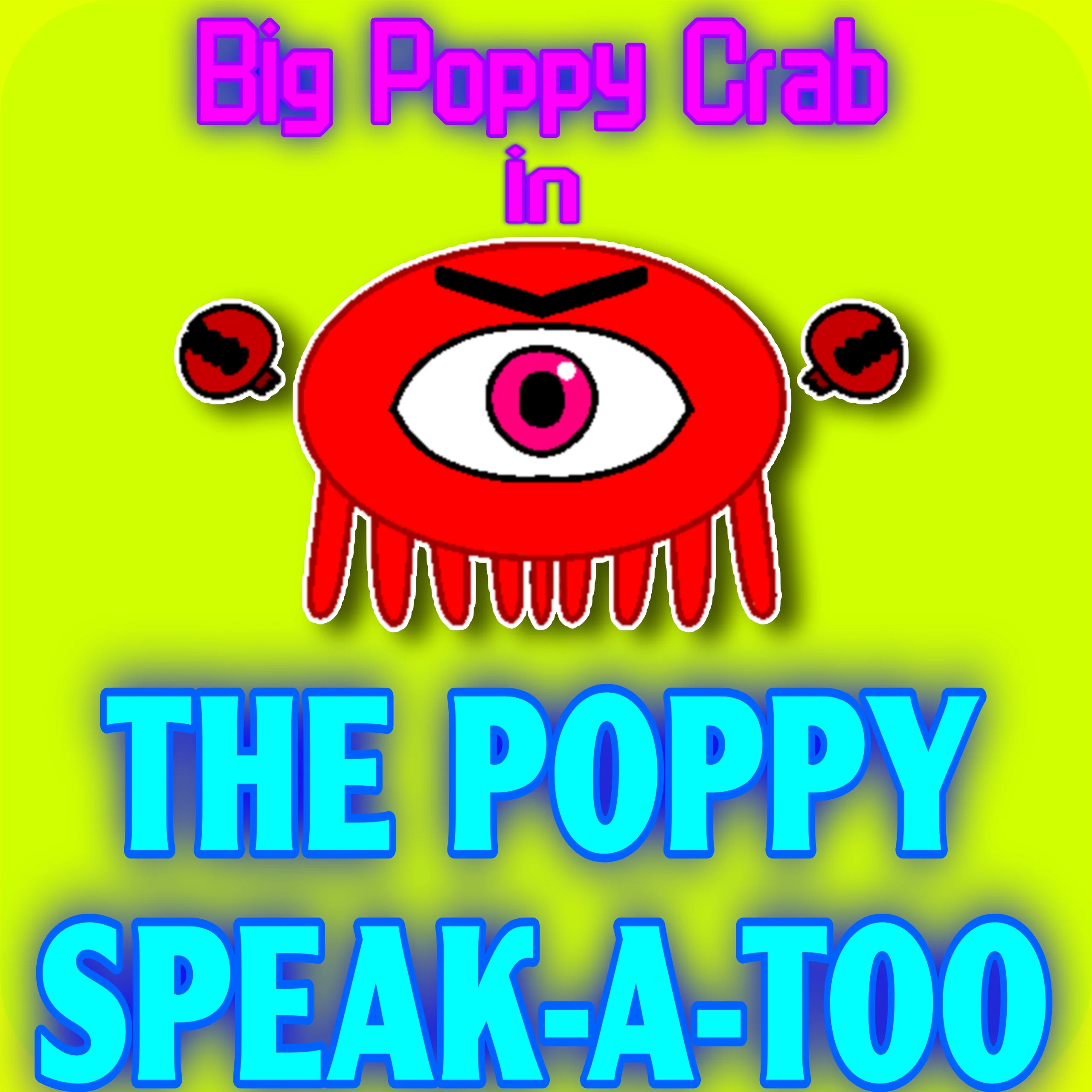 The Poppy-Speak-A-Too (TAOPM)