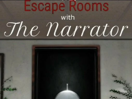 The Narrator-Escape Rooms With The Narrator