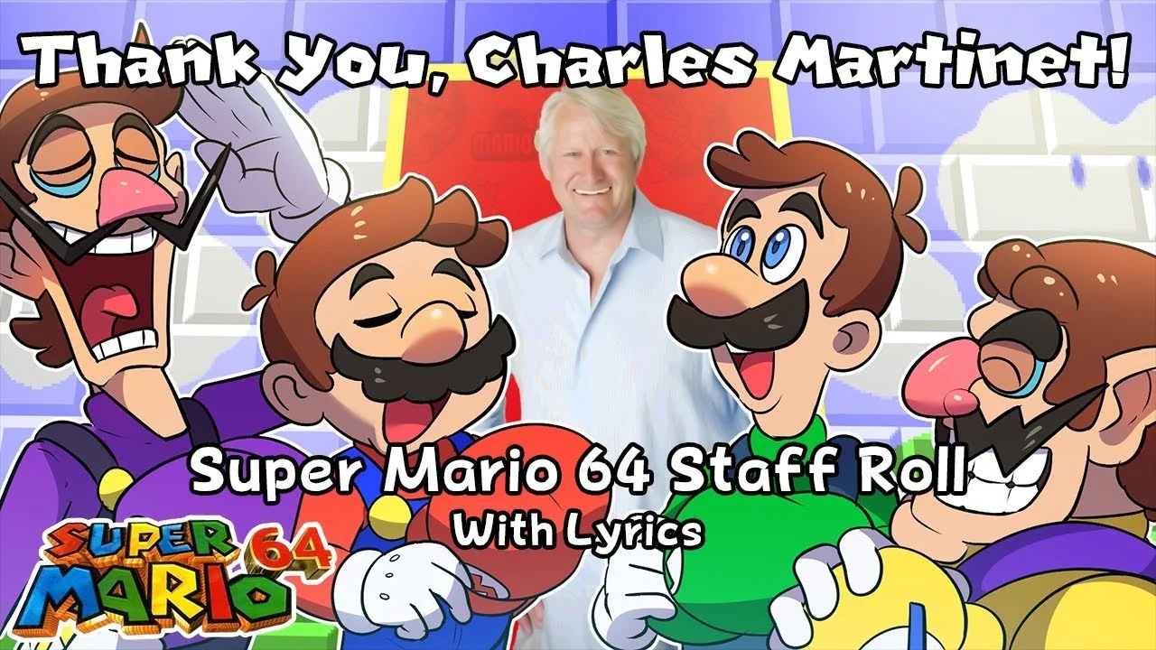 literally A Tribute to Charles Martinet (Super Mario 64 Staff Roll WITH LYRICS)