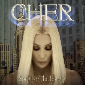 Cher (This Is A Song For The Lonely)