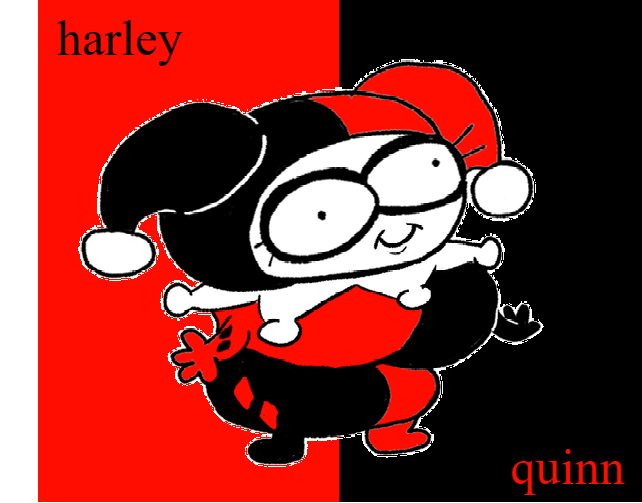 Harley Quinn (Doobus Goobus impression)