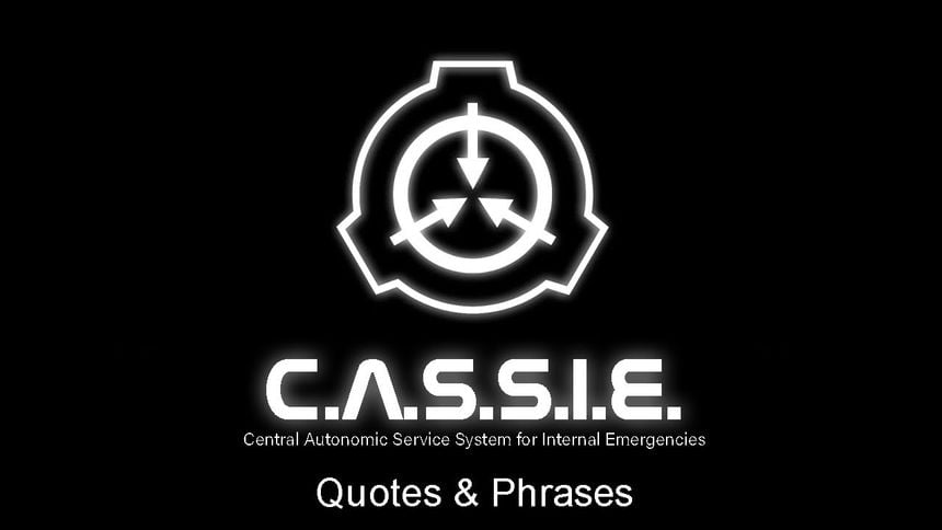 C.A.S.S.I.E./CASSIE from SCP: Secret Laboratory
