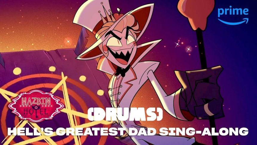 Hell's Greatest Dad Sing-Along (Drums) (Hazbin Hotel)