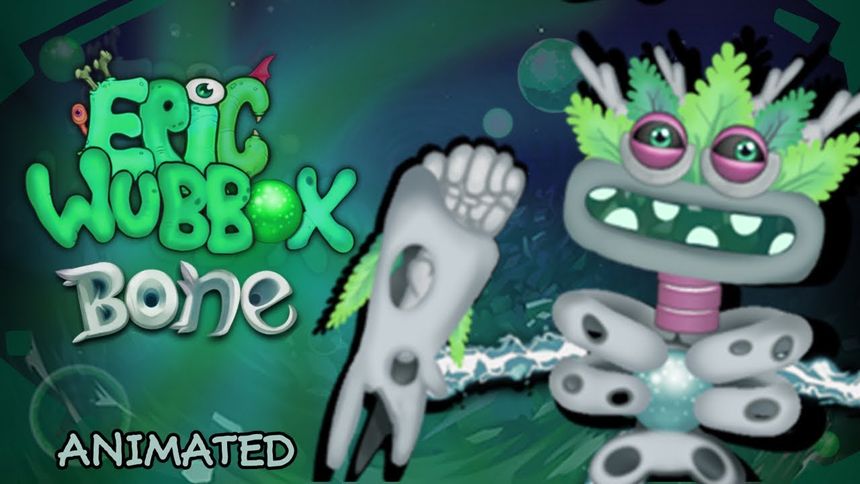 epic Bone wubbox [my singing monsters]