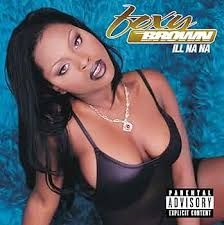 FOXY BROWN (ILL NA NA ERA)