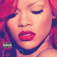Rihanna (Loud)