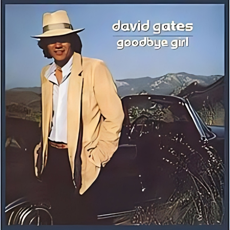 David Gates (Goodbye Girl Single)
