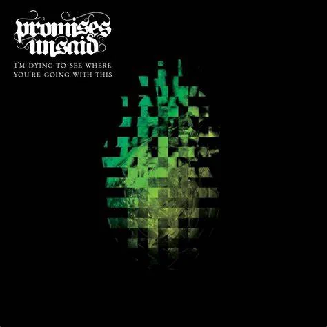 Promises Unsaid Vocalist