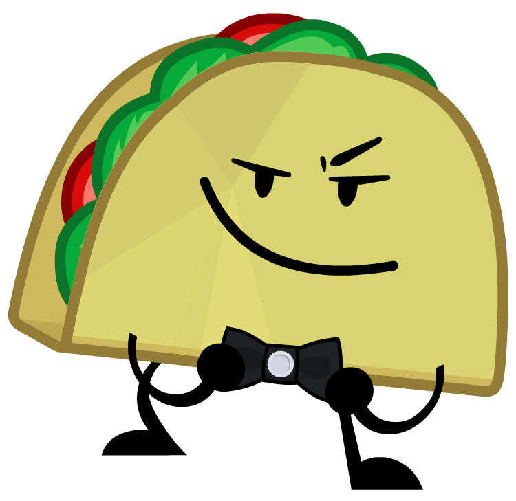 TACO {INANIMATE INSANITY}