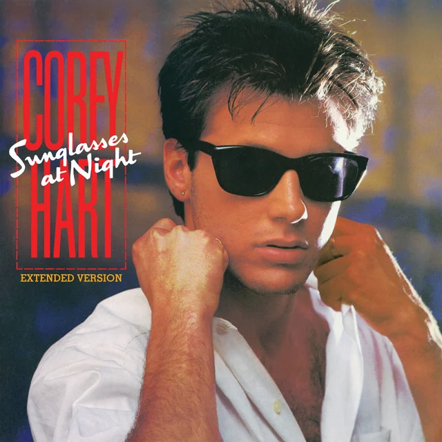 Corey Hart (Sunglasses At Night Single)
