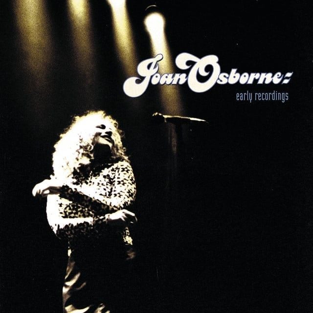 Joan Osborne (Early Recordings Era)