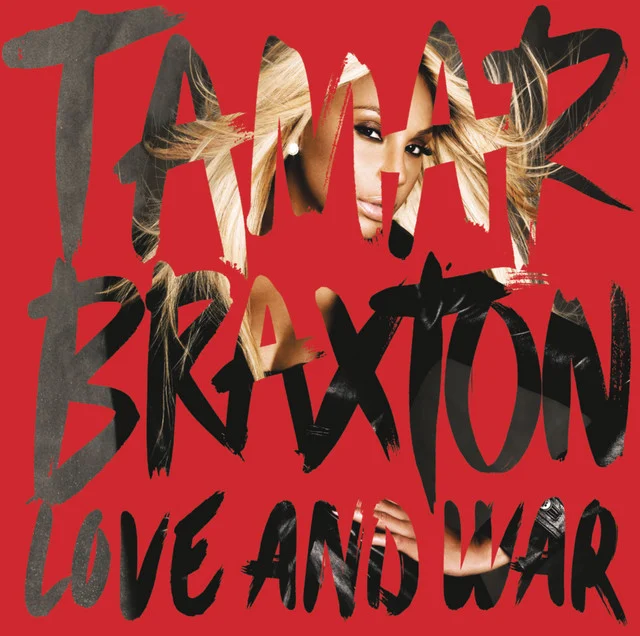 Tamar Braxton (Love And War)