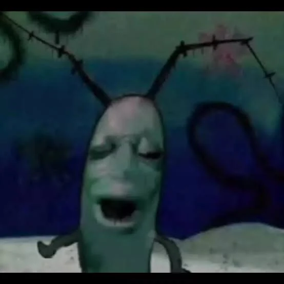 Plankton - Oooooh