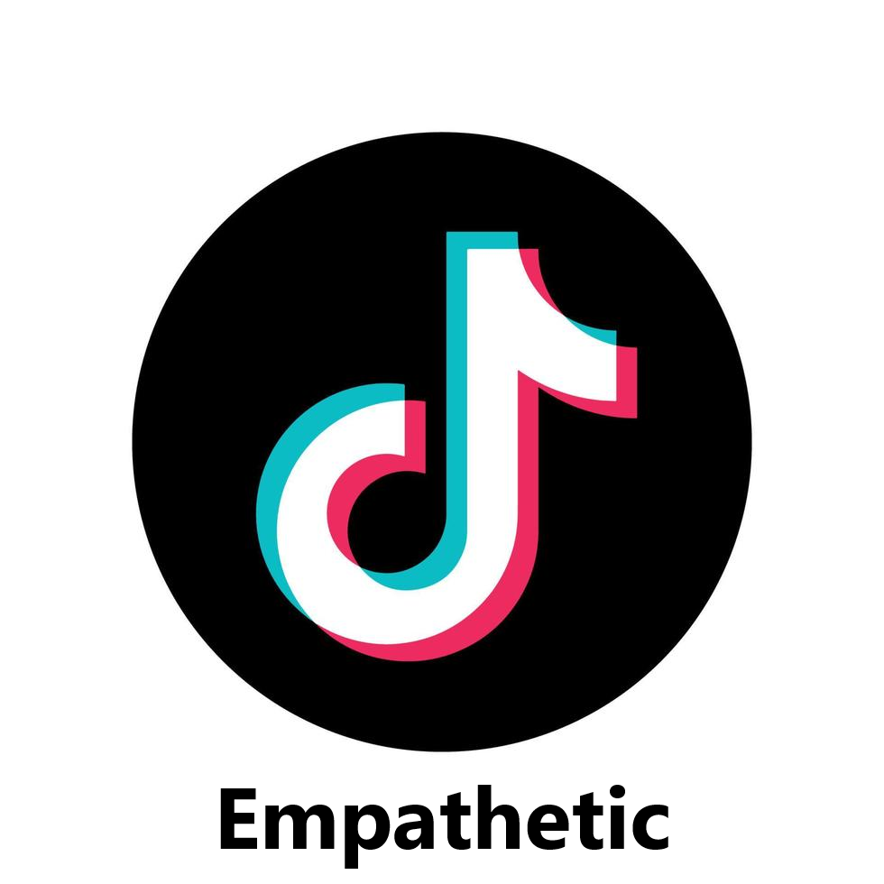 TikTok - Empathetic