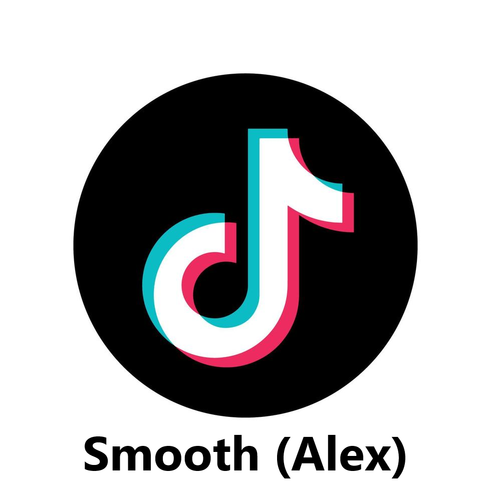 TikTok - Smooth (Alex)