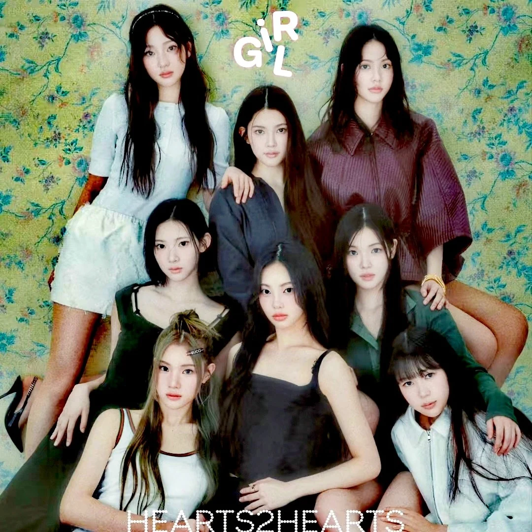 Hearts2Hearts Group Chorus/All members （하츠투하츠）H2H（하투하）:崔志宇（JIWOO）、CARMEN、柳河览（YUHA）、金多绚（STELLA）、金主恩（JUUN）、卢惟那（A-NA）、郑伊安（IAN）、金奈延（YE-ON）