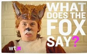 Ylvis (what does the fox say)