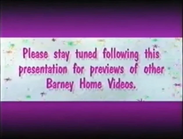 please stay tuned following this presentation for previews of other barney home videos