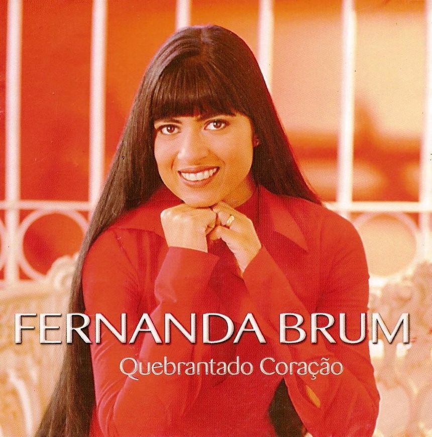 Fernanda brum - quebrantado coracão