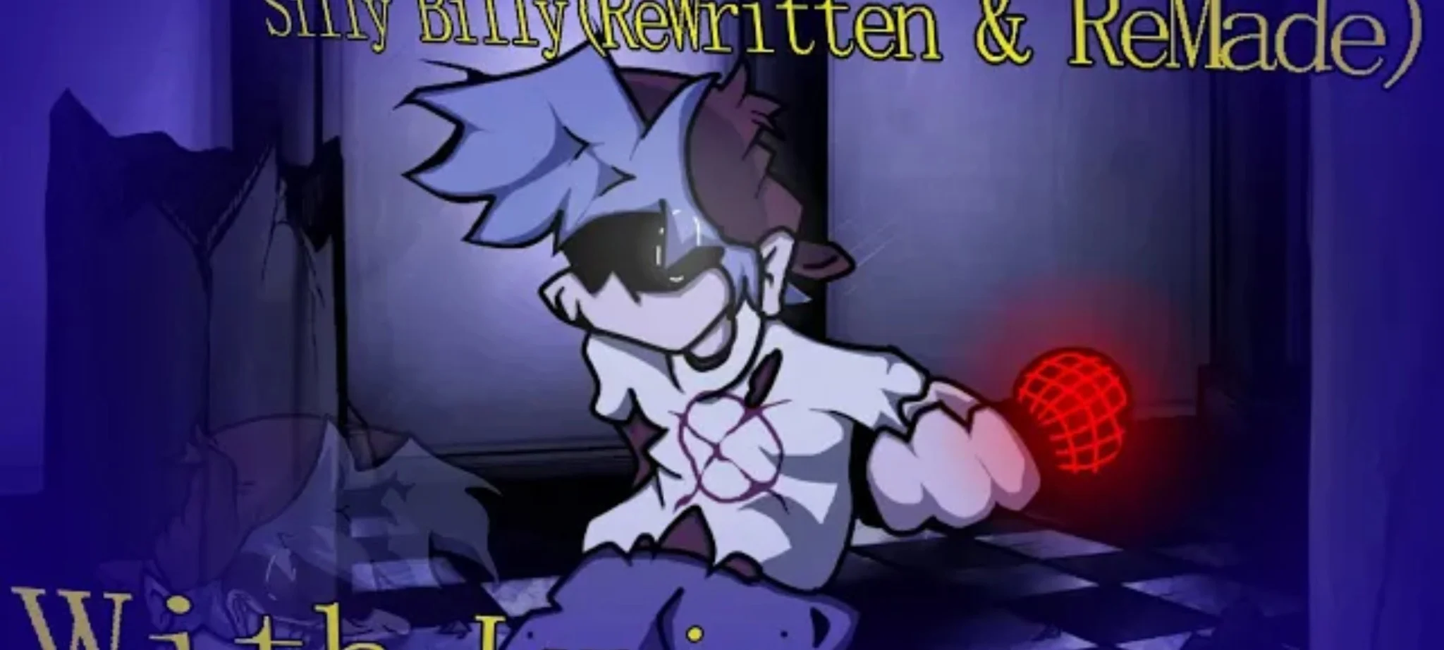 Silly Billy (ReMake & ReWritten) With Lyrics - Made by: @KingoftheLogs