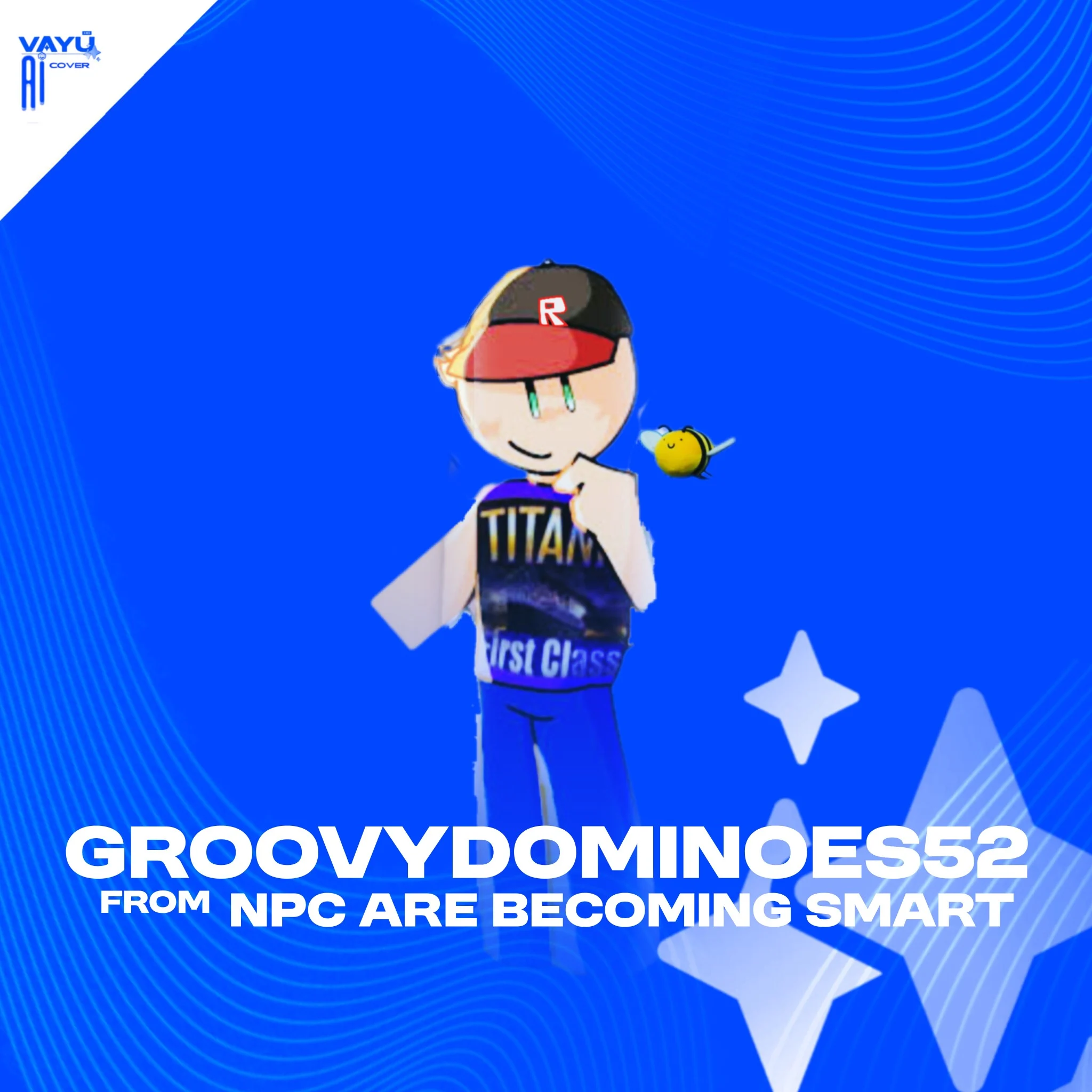 Groovydominoes52 (ver. 2025) from Roblox Npc are becoming Smart [real. Ver]