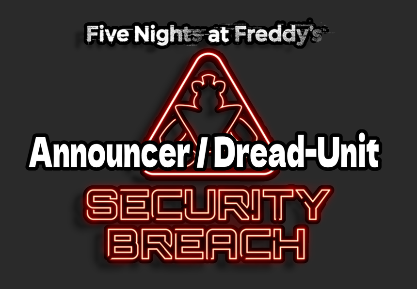 Announcer / Dread-Unit