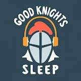 Good Knights Sleep