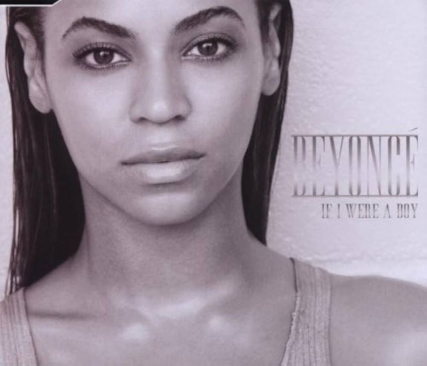 Beyonce (If I Were A Boy Single)